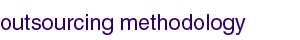 outsourcing methodology Information, SOW, RFQ, Feasibility, Contract Negotiation, NPI, Full Production